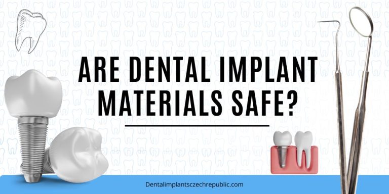 Are dental implant materials safe