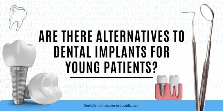 Are there alternatives to dental implants for young patients