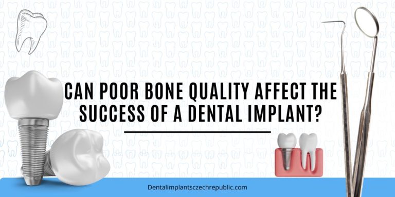 Can poor bone quality affect the success of a dental implant