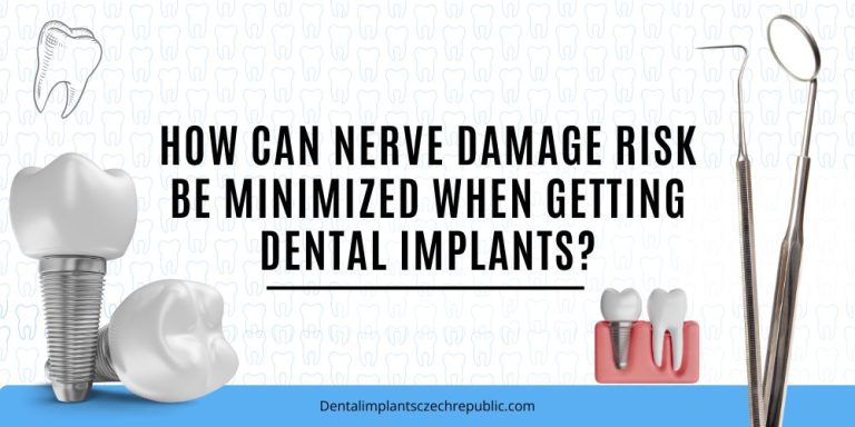 How can nerve damage risk be minimized when getting dental implants