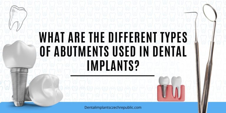 What are the different types of abutments used in dental implants