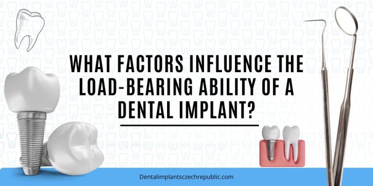 What factors influence the load-bearing ability of a dental implant