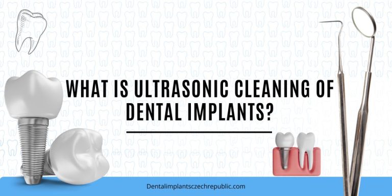 What is ultrasonic cleaning of dental implants